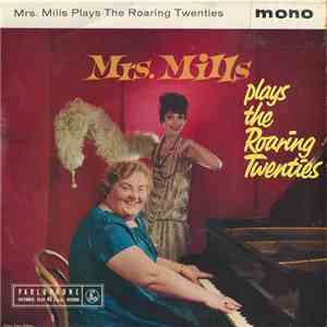 Mrs. Mills - Mrs. Mills Plays The Roaring Twenties album flac