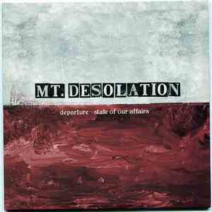 Mt. Desolation - Departure / State Of Our Affairs album flac