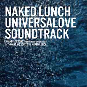 Naked Lunch - Universalove Soundtrack album flac