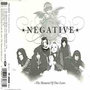 Negative  - The Moment Of Our Love album flac