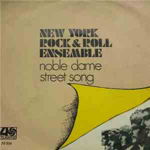 New York Rock & Roll Ensemble - Noble Dame / Street Song album flac