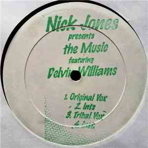 Nick Jones Featuring Delvin Williams - The Music album flac