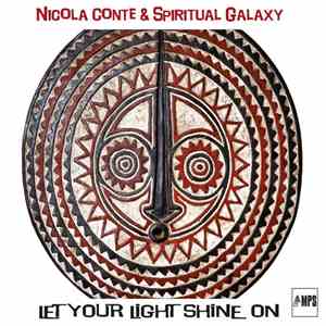 Nicola Conte & Spiritual Galaxy - Let Your Light Shine On album flac
