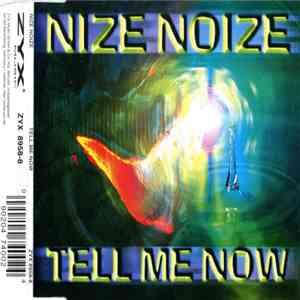 Nize Noize - Tell Me Now album flac
