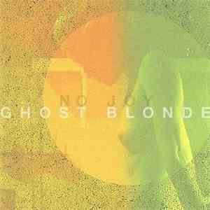 No Joy - Ghost Blonde album flac