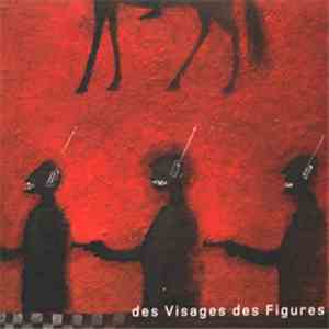 Noir Désir - Des Visages Des Figures album flac