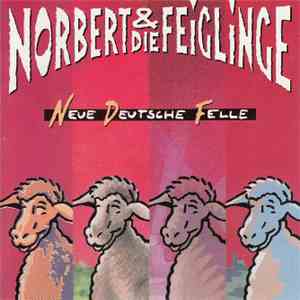 Norbert Und Die Feiglinge - Neue Deutsche Felle album flac