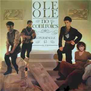Ole Ole - No Controles album flac