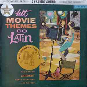 Orchestra Del Oro - Hit Movie Themes Go Latin album flac