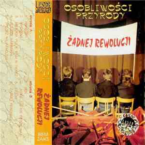 Osobliwości Przyrody - Żadnej Rewolucji album flac