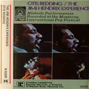 Otis Redding / The Jimi Hendrix Experience - Historic Performances Recorded At The Monterey International Pop Festival album flac
