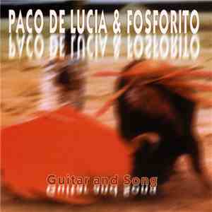 Paco De Lucía & Fosforito - Guitar and Song album flac