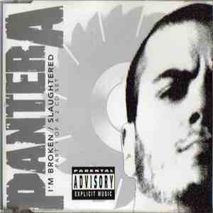 Pantera - I'm Broken / Slaughtered album flac
