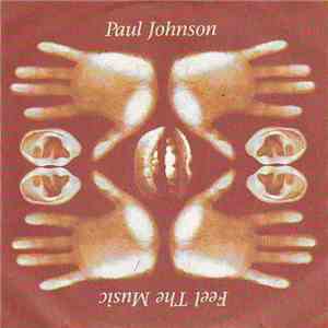 Paul Johnson - Feel The Music album flac