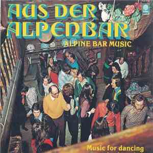Paul Wurzinger Und Seine Instrumental-Gruppe - Aus Der Alpenbar - Music In An Alpine Bar album flac