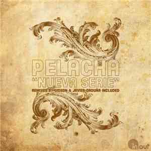 Pelacha - Nueva Serie album flac