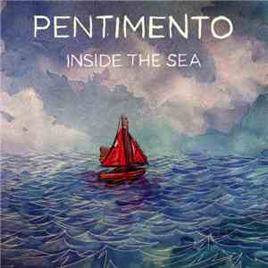 Pentimento - Inside The Sea album flac