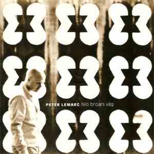 Peter LeMarc - Nio Broars Väg album flac