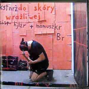 Petr Kstnrz, Kmmisr Hjlzr, Mamuszkr Br - Chusteczki Do Skóry Wrazliwej album flac