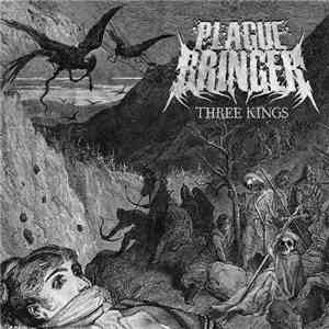Plaguebringer  - Three Kings album flac