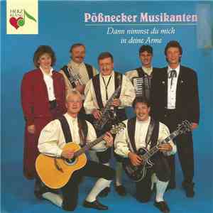 Pößnecker Musikanten - Dann Nimmst Du Mich In Deine Arme album flac