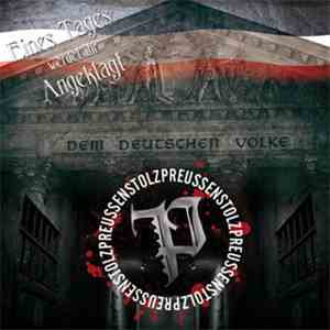 Preussenstolz - Eines Tages Werdet Ihr Angeklagt album flac