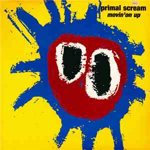 Primal Scream - Movin' On Up album flac
