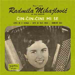 Radmila Mihajlović - Čin-Čin-Čini Mi Se album flac