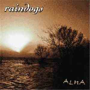Raindogs - Alma album flac