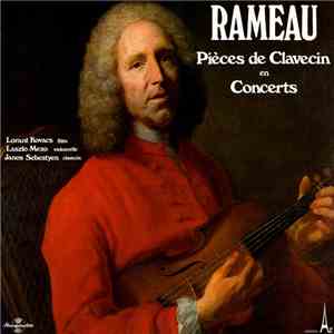Rameau, Lorant Kovacs, Laszlo Mezo, Janos Sebestyen - Pièces De Clavecin En Concerts album flac