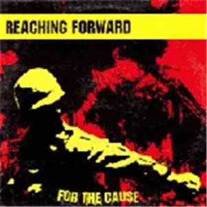 Reaching Forward - For The Cause album flac
