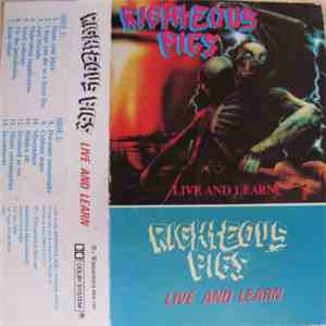 Righteous Pigs - Live And Learn album flac