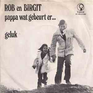 Rob en Birgit - Pappa Wat Gebeurt Er... album flac