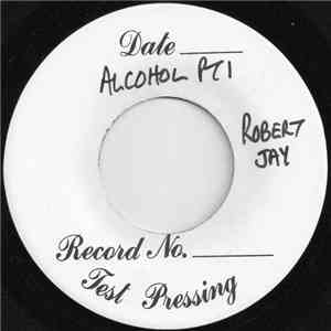 Robert Jay - Alcohol album flac