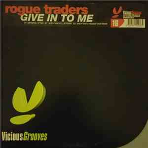 Rogue Traders - Give In To Me album flac