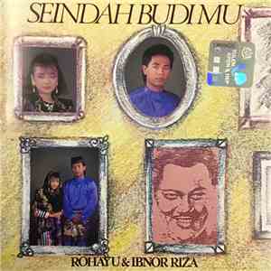 Rohayu & Ibnor Riza - Seindah Budimu album flac