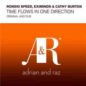 Ronski Speed, Eximinds & Cathy Burton - Time Flows In One Direction album flac