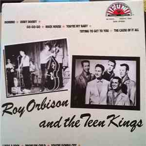 Roy Orbison - And The Teen Kings album flac