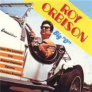 Roy Orbison - Big "O" album flac