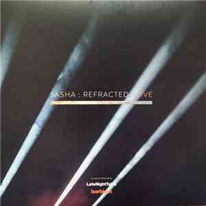 Sasha - Refracted : Live album flac