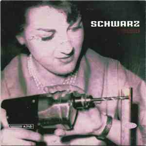 Schwarz - Cheesy album flac