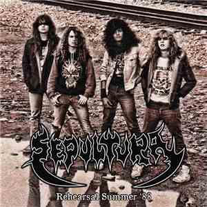 Sepultura - Rehearsal Summer '88 album flac