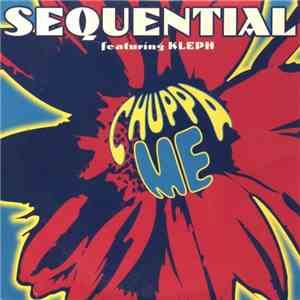 Sequential  - Chuppa Me album flac