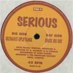 Serious - Check Dis Out / Ultimate Upliftance album flac