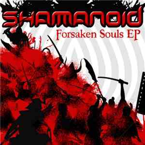 Shamanoid - Forsaken Souls album flac