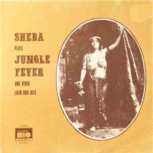 Sheba  - Plays Jungle Fever And Other Latin Soul Hits album flac
