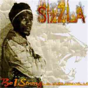 Sizzla - Be I Strong album flac