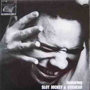 Slot Jockey & Ovahead - Full Strength Split Single #2 album flac
