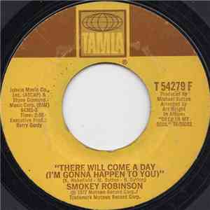 Smokey Robinson - There Will Come A Day (I'm Gonna Happen To You) / The Humming Song (Lost For Words) album flac