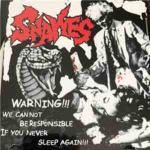 Snakes  - Warning!! We Can't Be Responsible If You Never Sleep Again!! album flac